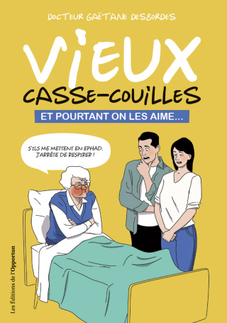 Cover image: Les vieux casse-couilles 9782360759330