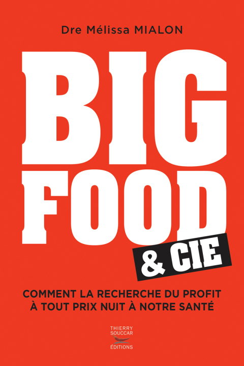 Big Food & Cie - Comment la recherche du profit à tout prix nuit à notre santé - FULL INSTANT DOWNLOAD | PDF DOCX EPUB