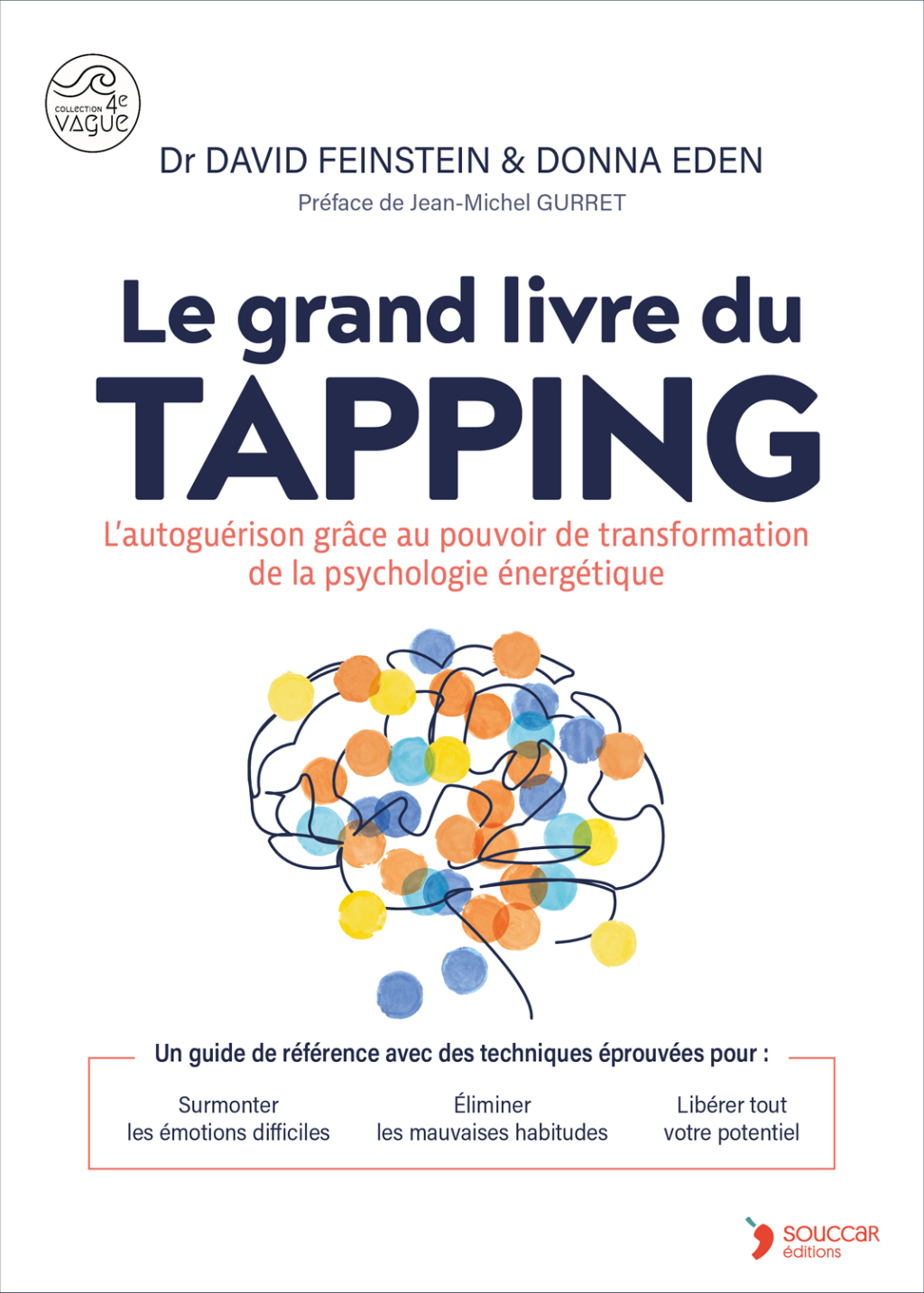 Le grand livre du tapping 1st Edition
