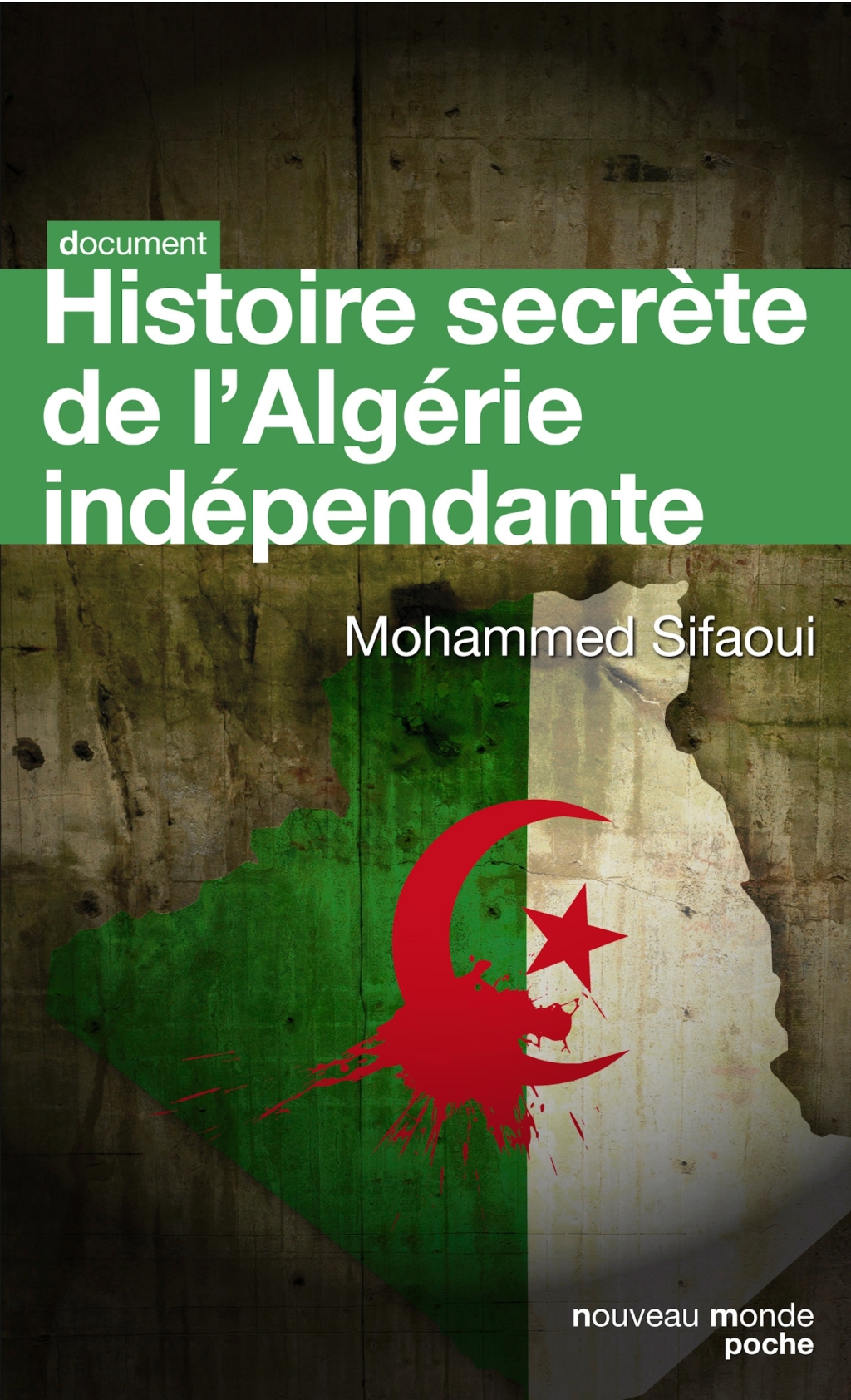 Histoire secrète de l’Algérie indépendante Édition mise à jour