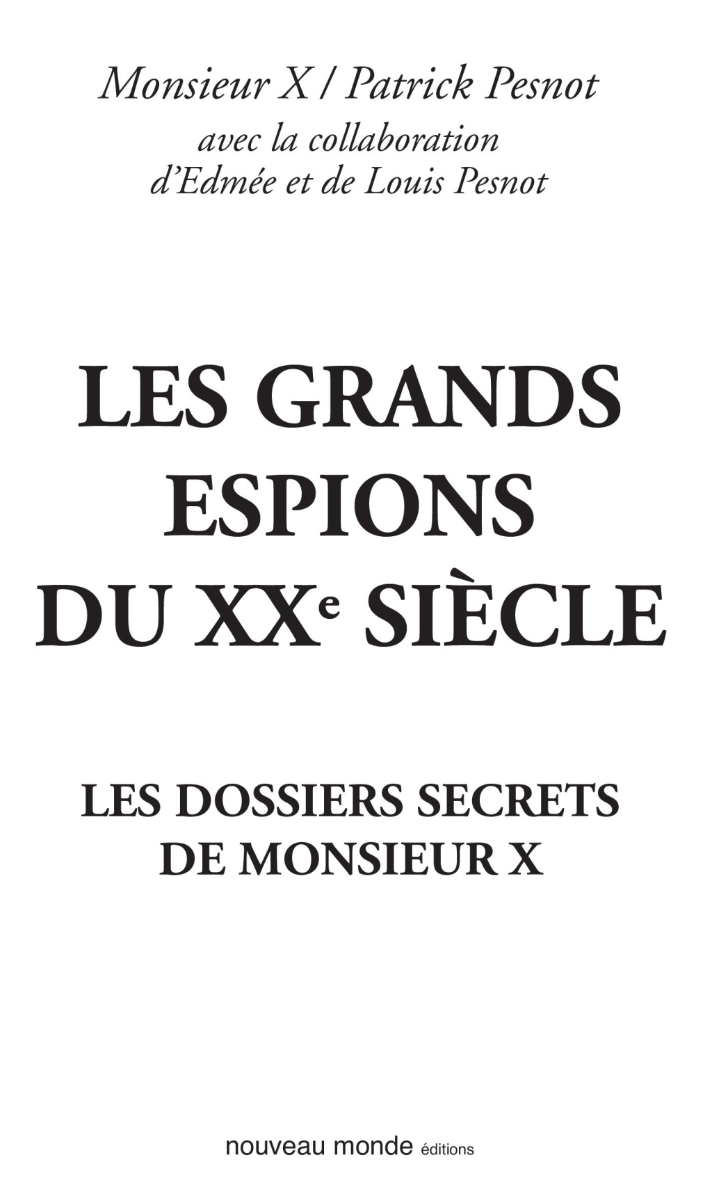 Les grands espions du XXè siècle