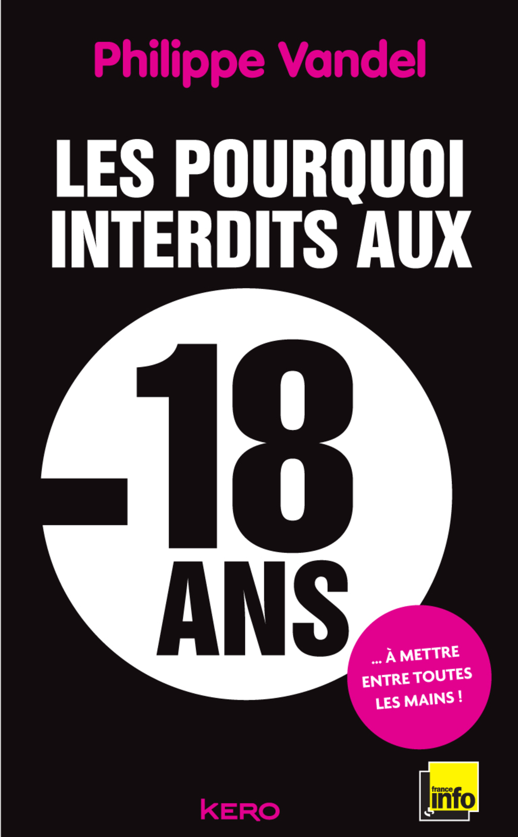 Les pourquoi interdits -18 ans