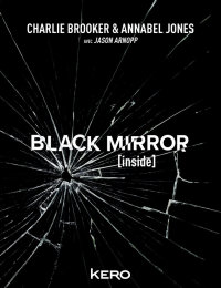 Cover image: Black Mirror [Inside] 9782366584028