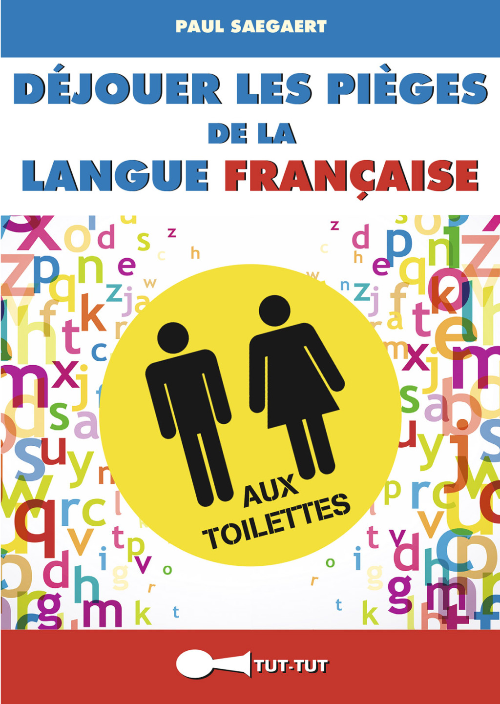 Déjouer les pièges de la langue française aux toilettes
