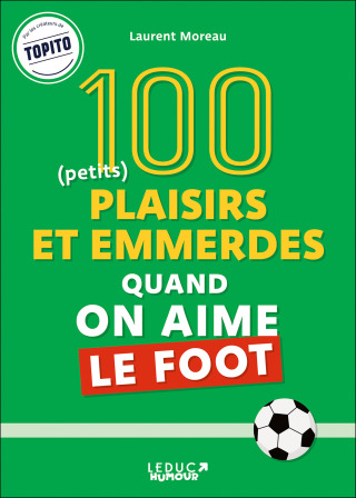 Cover image: 100 plaisirs et emmerdes quand on aime le foot 9782367043029