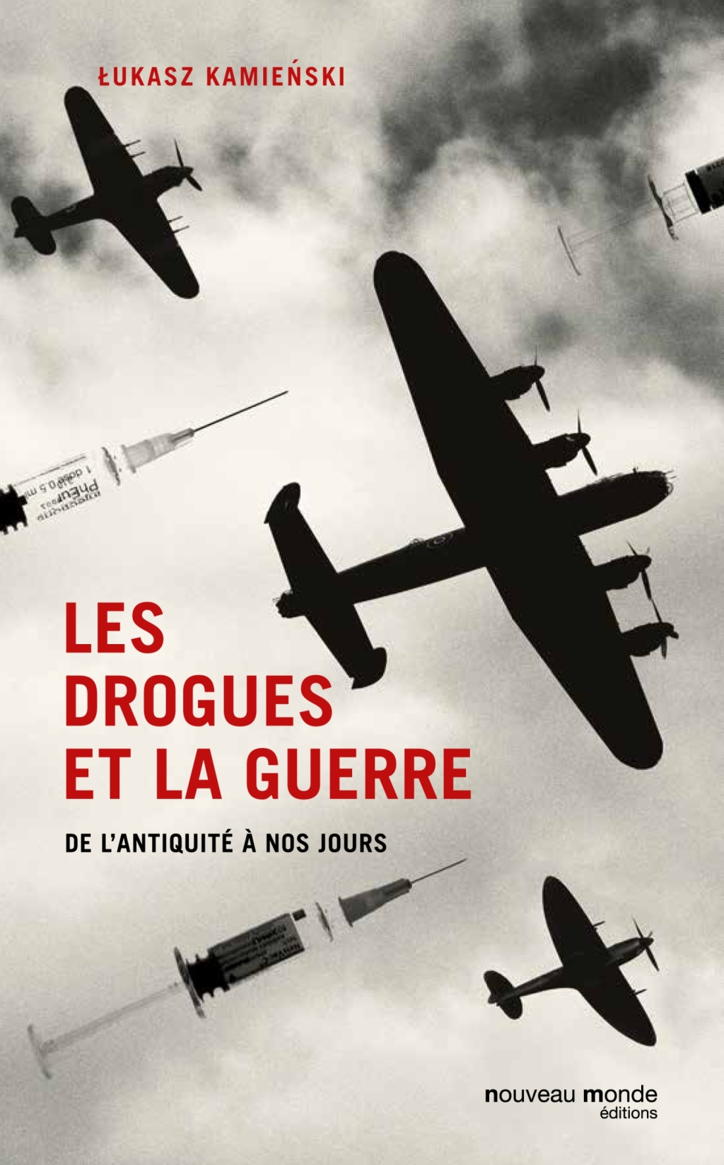 Les drogues et la guerre de l’Antiquité à nos jours