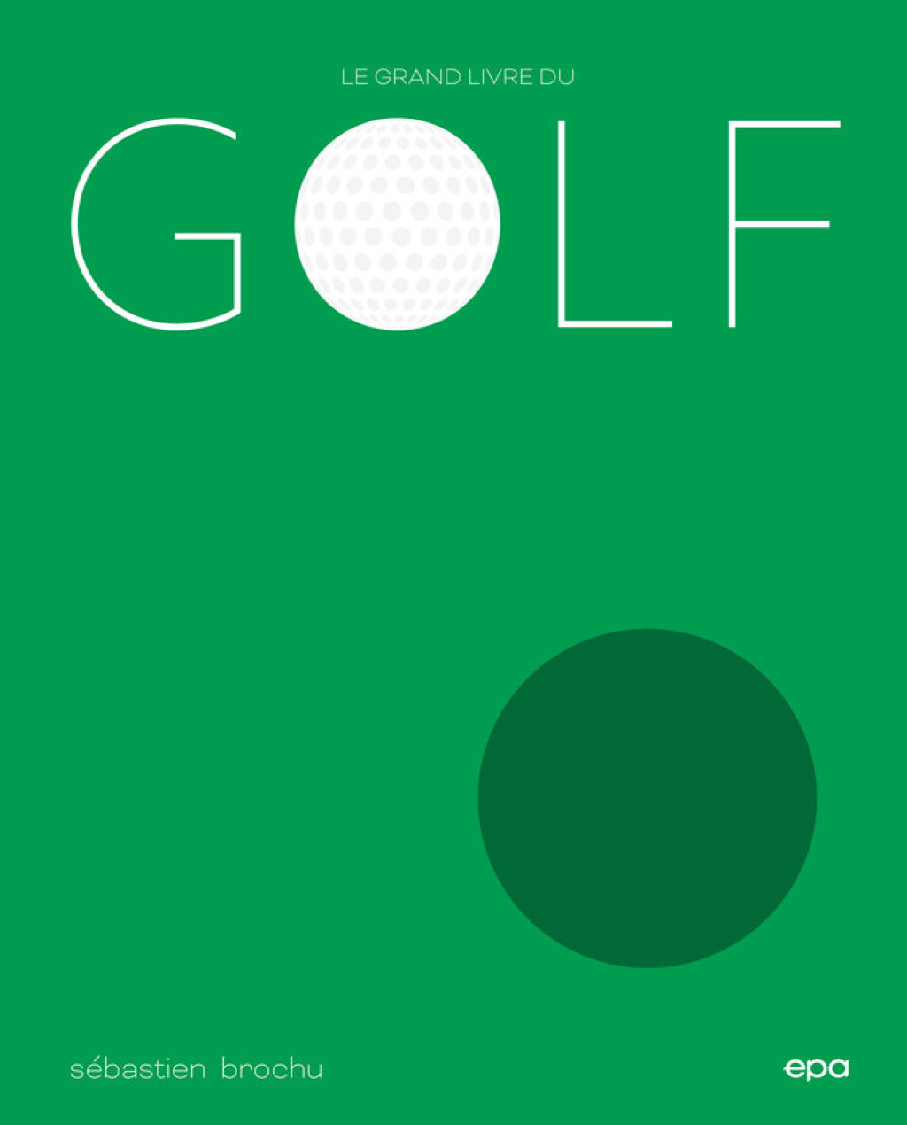 Le grand livre du Golf NED eBook