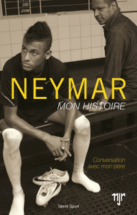 Cover image: Neymar - Mon histoire 9782378150006