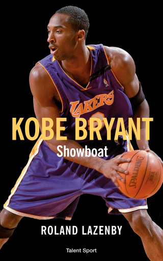 Cover image: Kobe Bryant - Showboat 9782378150105