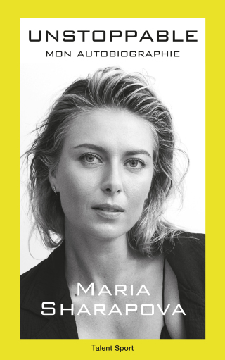 Cover image: Maria Sharapova : Unstoppable 9782378150198