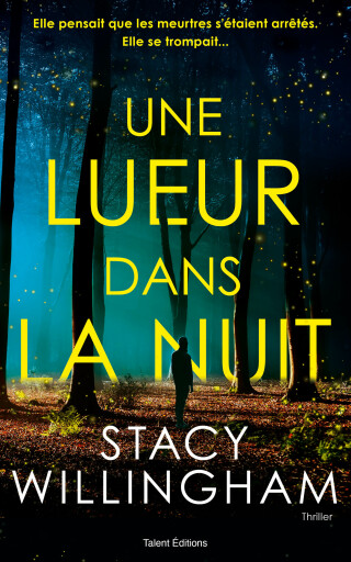 Cover image: Une lueur dans la nuit - Thriller psychologique - Meilleur premier livre Crime Fest Awards 2023 9782378152659