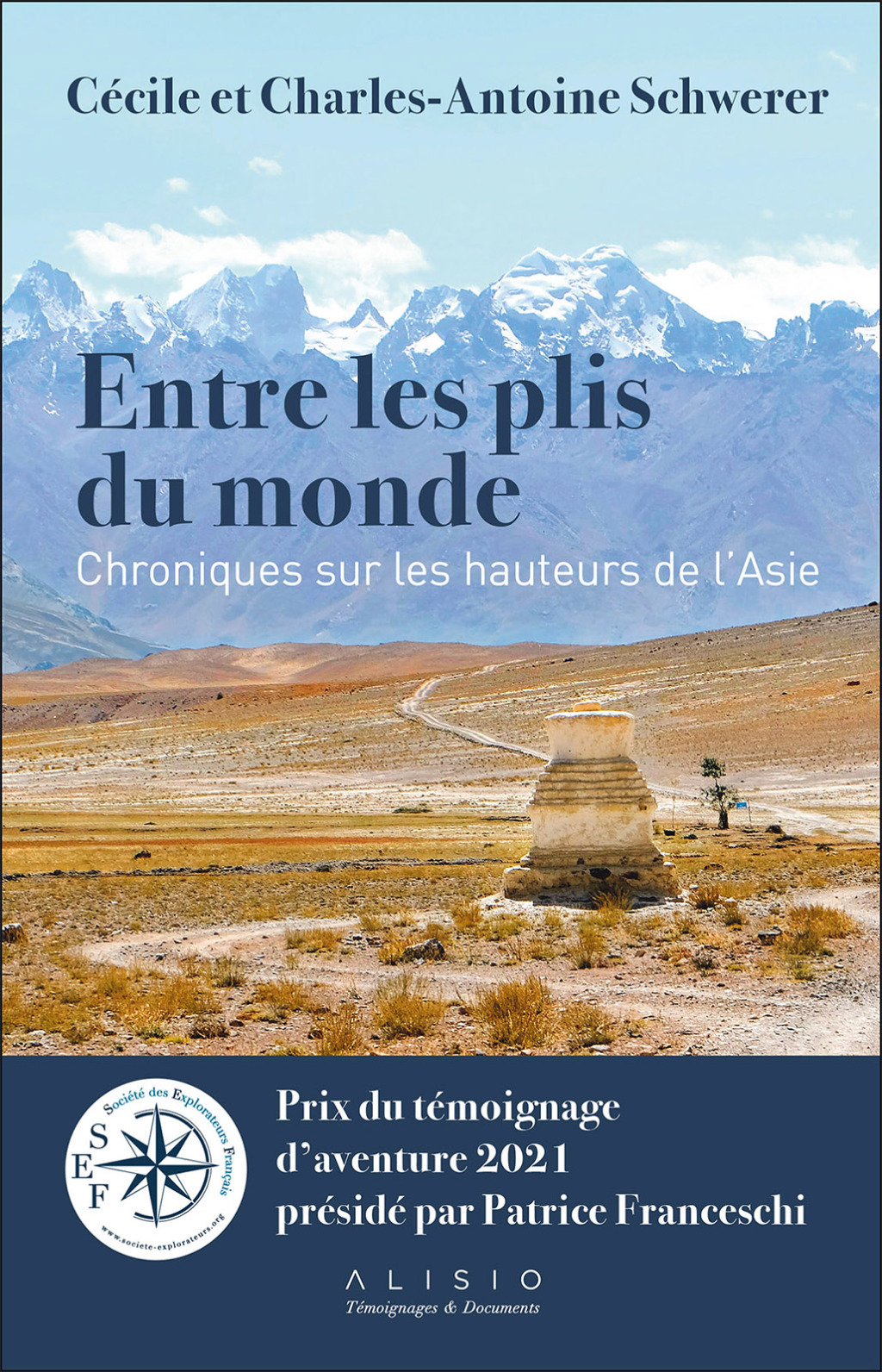 Entre les plis du monde : Chroniques sur les hauteurs de l’Asie