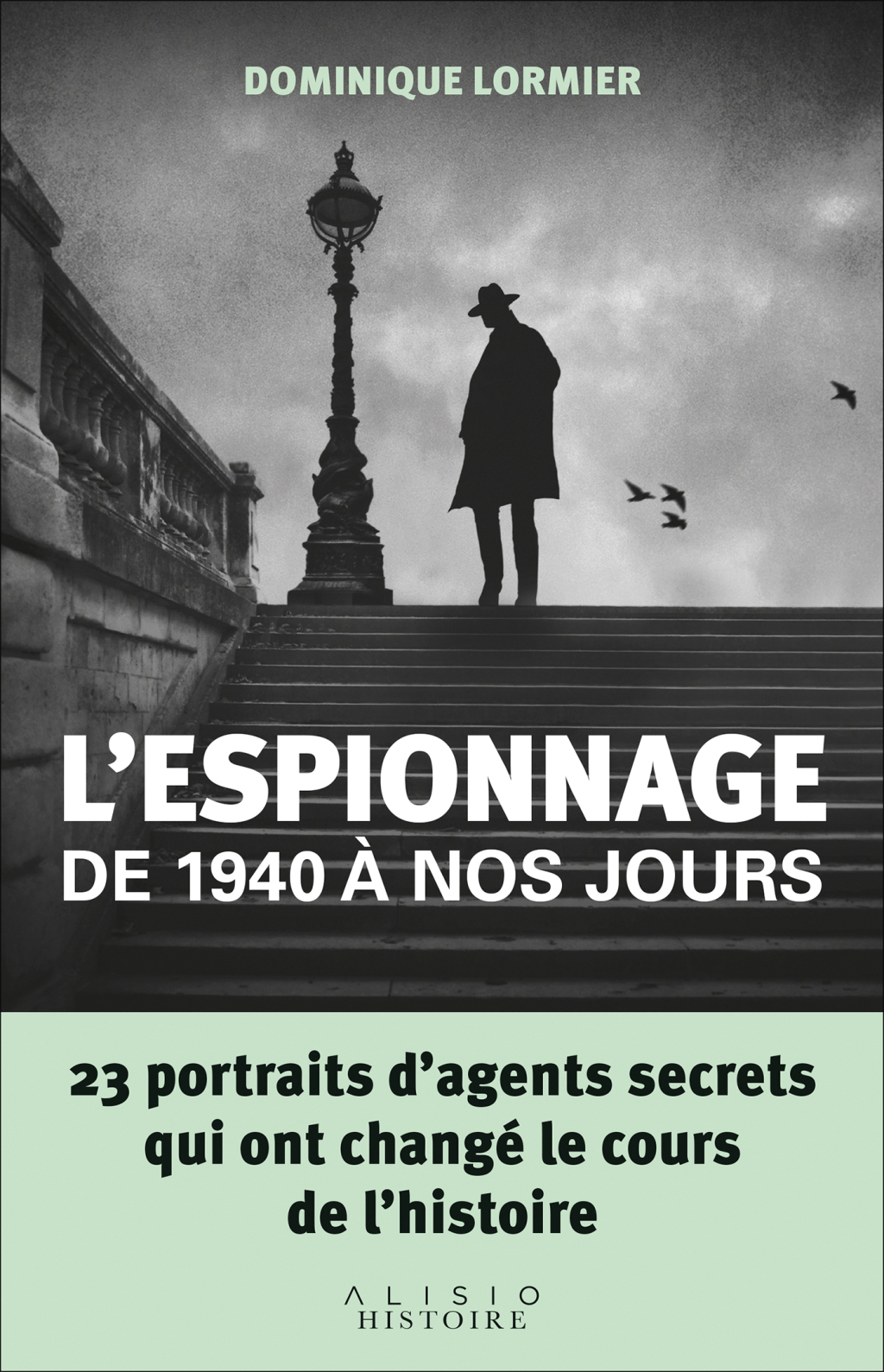 L’espionnage de 1940 à nos jours