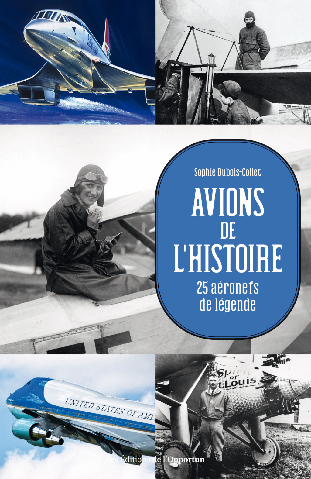 Avions de l’Histoire – 25 aéronefs de légende
