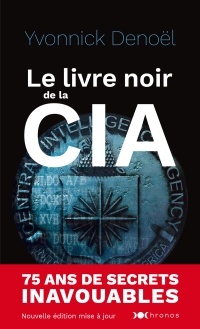 Cover image: Le livre noir de la CIA 9782380942064