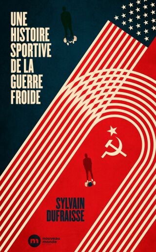 Cover image: Une histoire sportive de la guerre froide 9782380943894