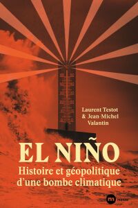 Cover image: El Niño : histoire et géopolitique d'une bombe climatique 9782380944822
