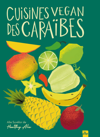 Cover image: Cuisines vegan des Caraïbes 9782383381112