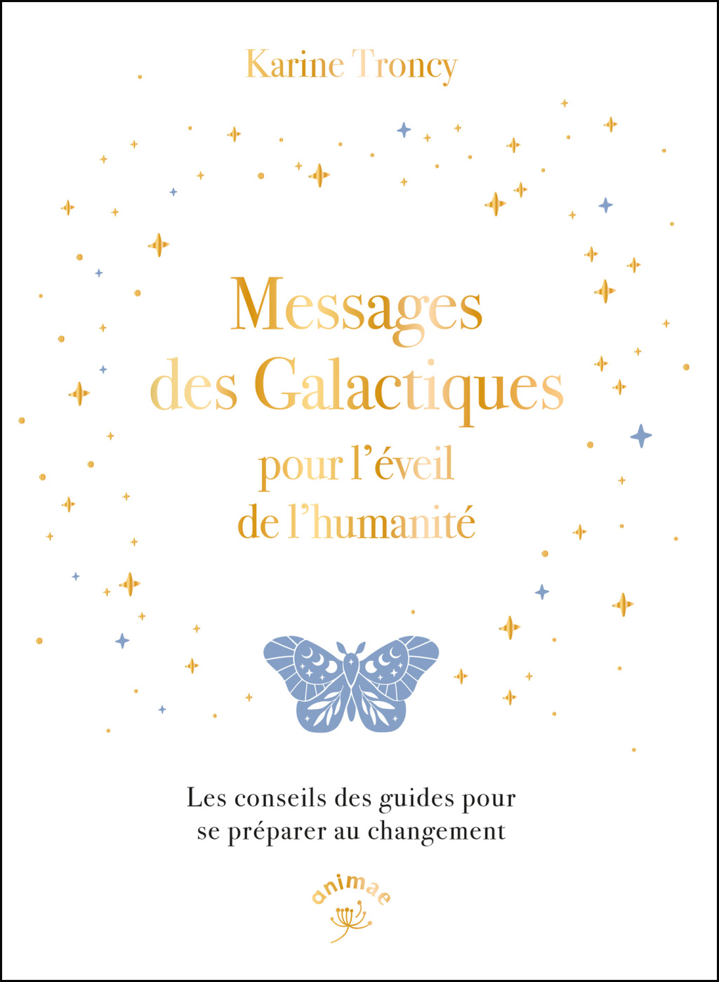 Messages des Galactiques pour l’éveil de l’humanité