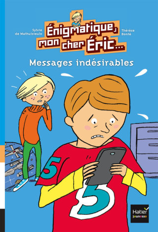 Cover image: Enigmatique, mon cher Eric - Messages indésirables dès 8 ans 9782401043268