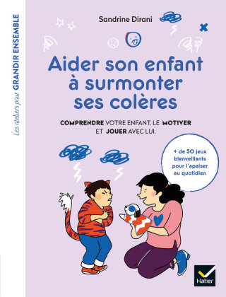 Cover image: Aider son enfant à surmonter ses colères 9782401050990