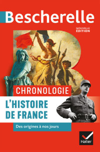 Cover image: Bescherelle Chronologie de l'histoire de France 9782401054677