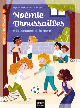 Cover image: Noémie Broussailles - A la conquête de la récré CP/CE1 - 6/7 ans 9782401061842