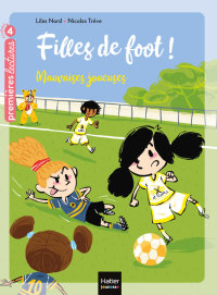 Cover image: Filles de foot - Mauvaises joueuses CE1/CE2 dès 7 ans 9782401038752