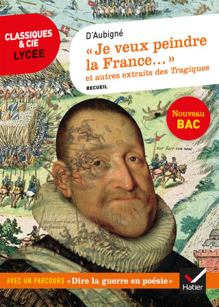 Cover image: « Je veux peindre la France une mère affligée... »  et autres extraits des Tragiques 9782401063655