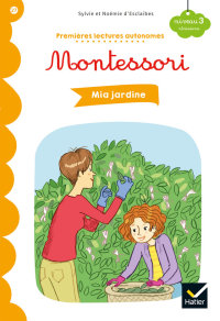 Cover image: Premières lectures autonomes Montessori Niveau 3 - Mia jardine 9782401063358
