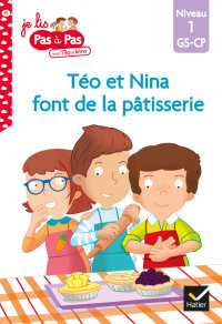 Cover image: Téo et Nina GS-CP Niveau 1 - Téo et Nina font de la pâtisserie 9782401077553