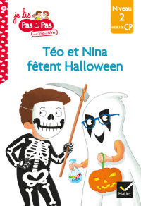 Cover image: Téo et Nina Milieu de CP niveau 2 - Téo et Nina fêtent Halloween 9782401077614
