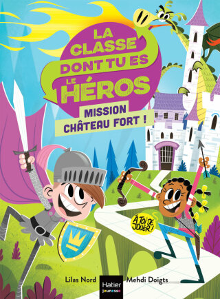 Cover image: La classe dont tu es le héros - Mission château fort ! CP/CE1 6/7 ans 9782401083707