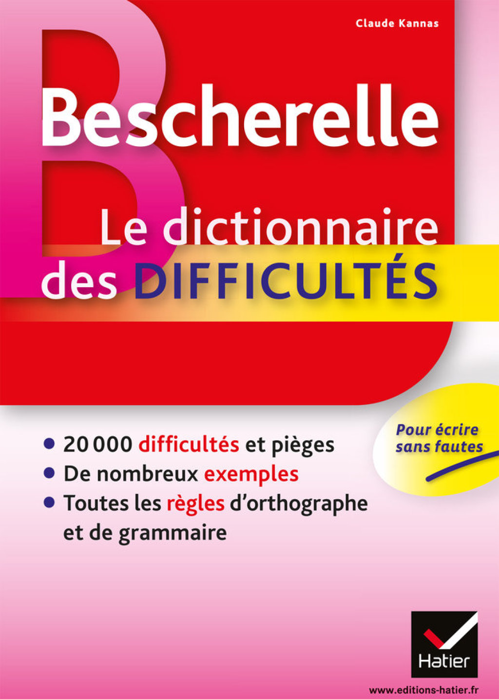 Bescherelle – Dictionnaire des difficultés orthographiques de la langue française les pièges et les règles d’ortographe