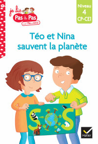 Cover image: Téo et Nina sauvent la planète - CP-CE1 niveau 4 9782401086838