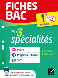 Cover image: Fiches bac Mes 3 spécialités 1re générale : Maths, Physique-chimie, SVT 9782401083479