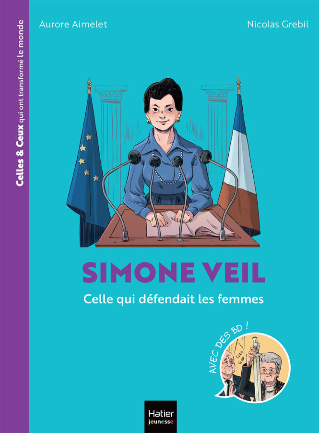 Celles et ceux qui ont transformé le monde – Simone Veil