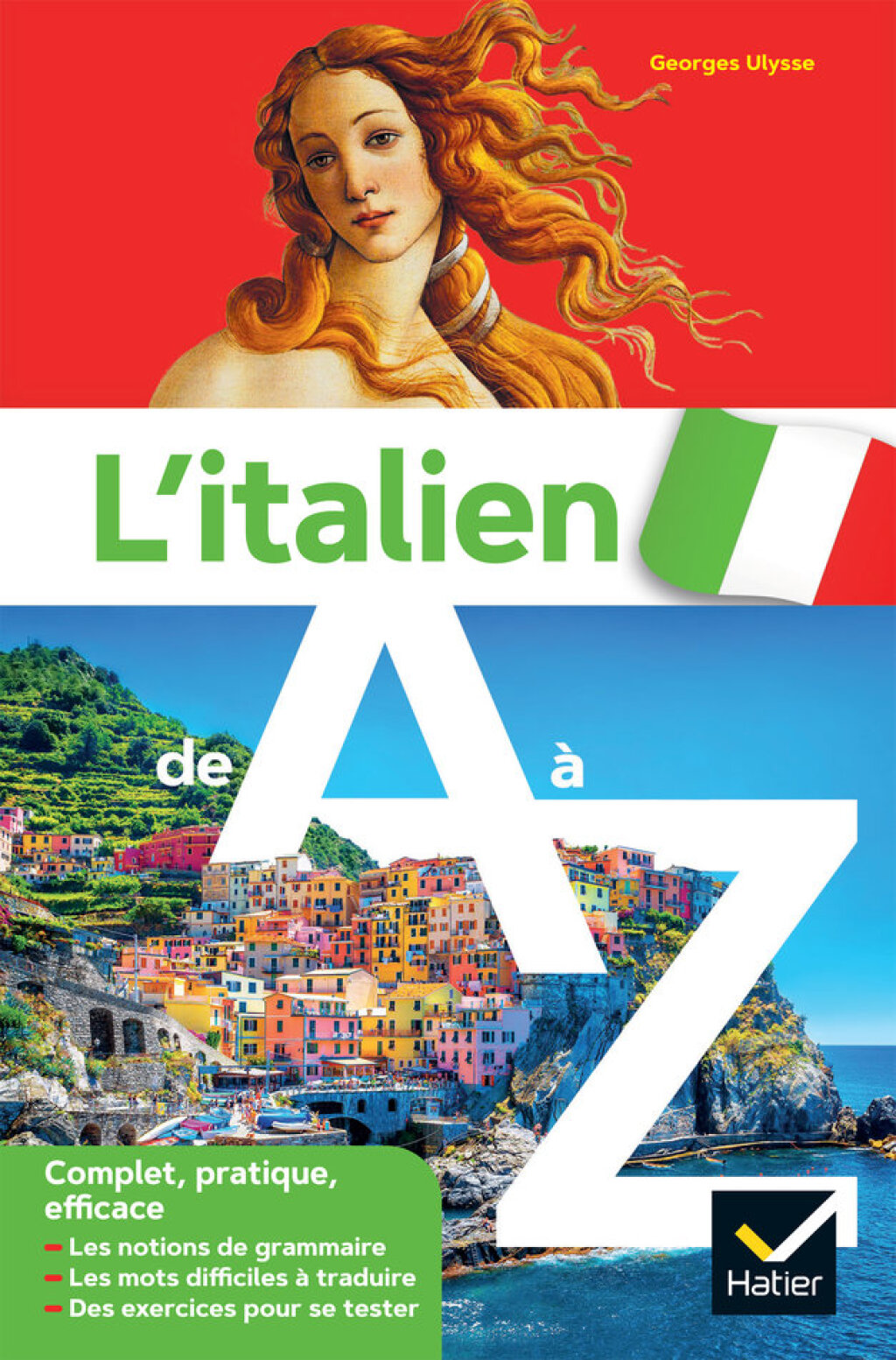 L’italien de A à Z grammaire, conjugaison & difficultés