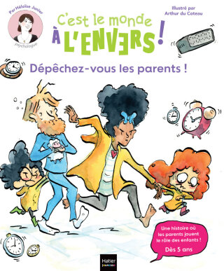 Cover image: Sam & Cléo, c'est le monde à l'envers - Dépêchez-vous, les parents ! 9782401112834