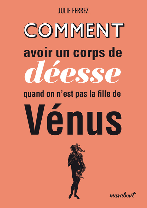 Comment avoir un corps de déesse quand on n'est pas la fille de Vénus - FULL INSTANT DOWNLOAD | PDF DOCX EPUB