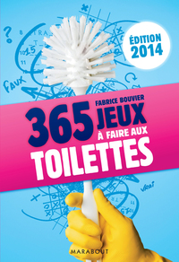 Cover image: 365 jeux à faire aux toilettes, édition 2014 9782501086158