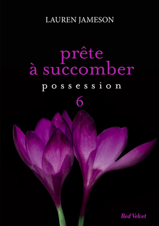 Cover image: Prête à succomber - épisode 6 : Possession 9782501089944