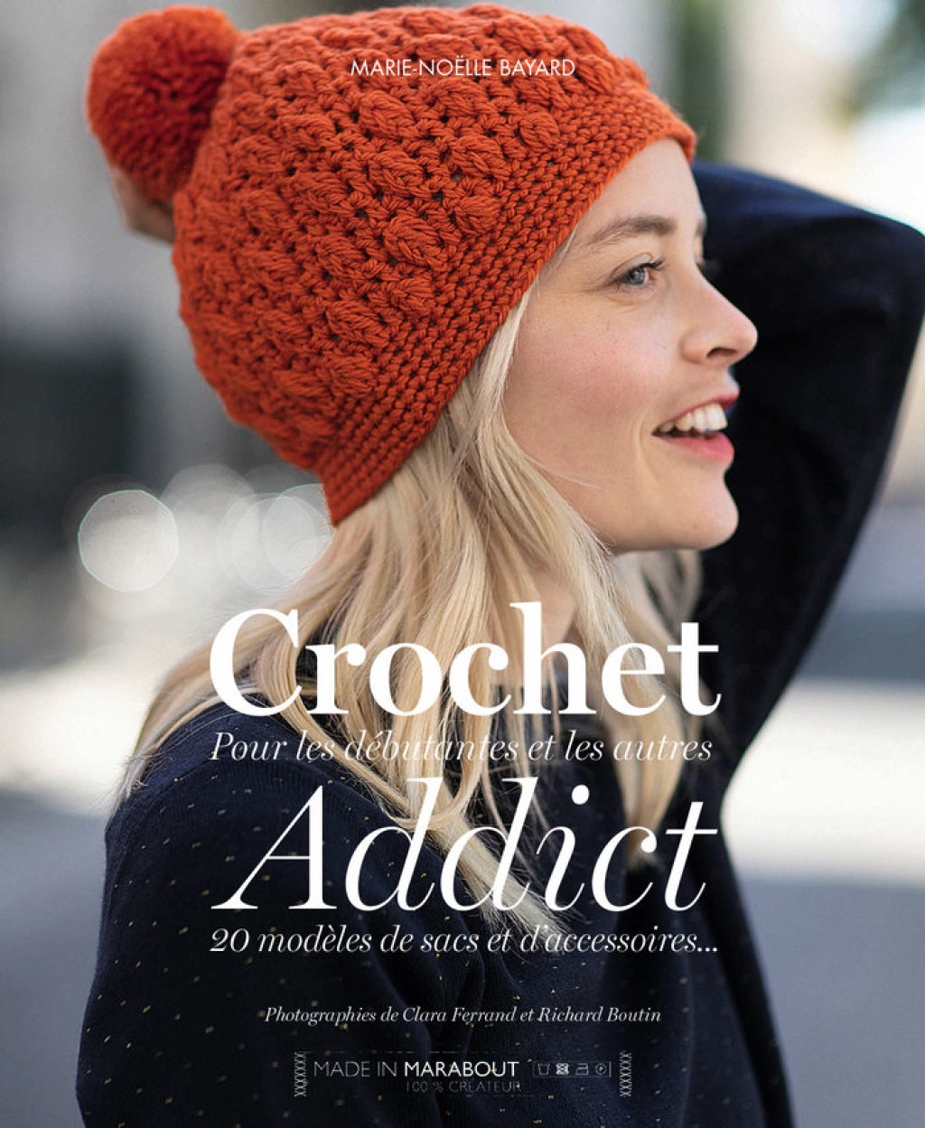 Crochet Addict Pour les débutantes et les autres – 20 modèles de sacs et accessoires
