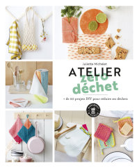 Cover image: Atelier zéro déchet 9782501148467
