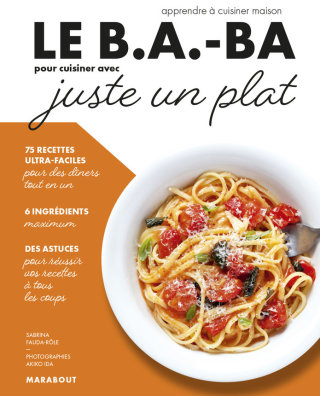 Cover image: Le B.A-BA de la cuisine - Juste un plat pour dîner 9782501149983