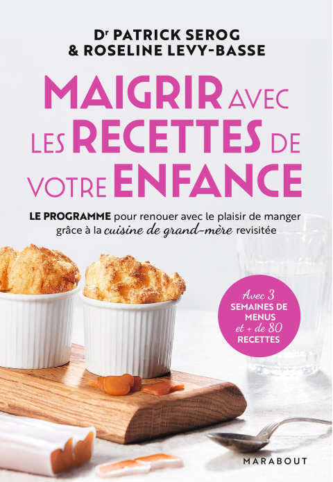 Maigrir avec les recettes de votre enfance : Le programme pour renouer avec le plaisir de manger grâce à la cuisine de grand-mère revisitée - FULL INSTANT DOWNLOAD | PDF DOCX EPUB