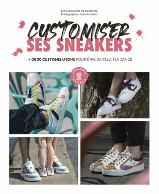 Cover image: Customiser ses Sneakers 9782501166171