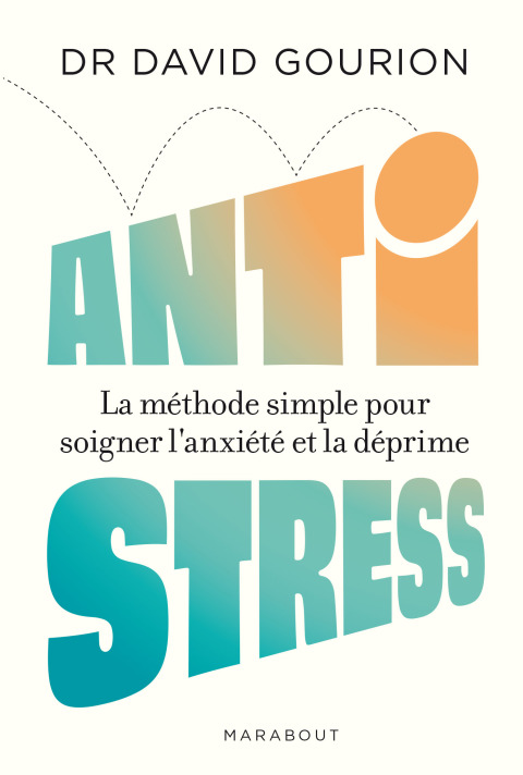 Anti stress: La méthode simple pour soigner l anxiété et la déprime - FULL INSTANT DOWNLOAD | PDF DOCX EPUB