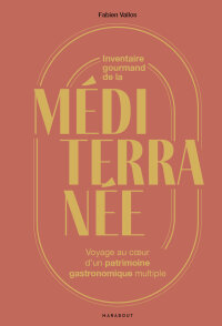 Cover image: Inventaire gourmand de la Méditerranée 9782501183413