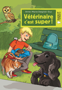 Cover image: Vétérinaire, c'est super ! 9782700247794